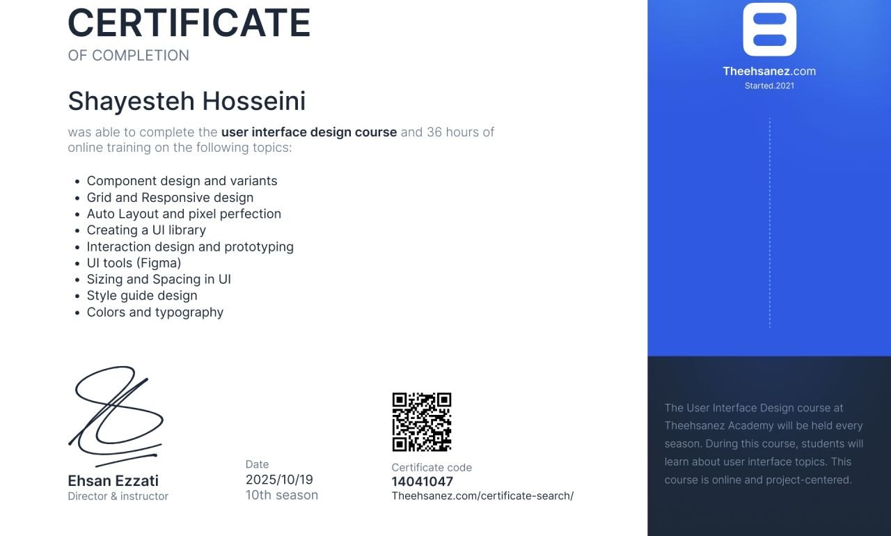 Certificate of completion for Shayesteh Hosseini’s user interface design course, signed by Ehsan Ezzati on 19 October 2025
